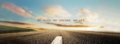 My Road My Dreams Facebook Covers